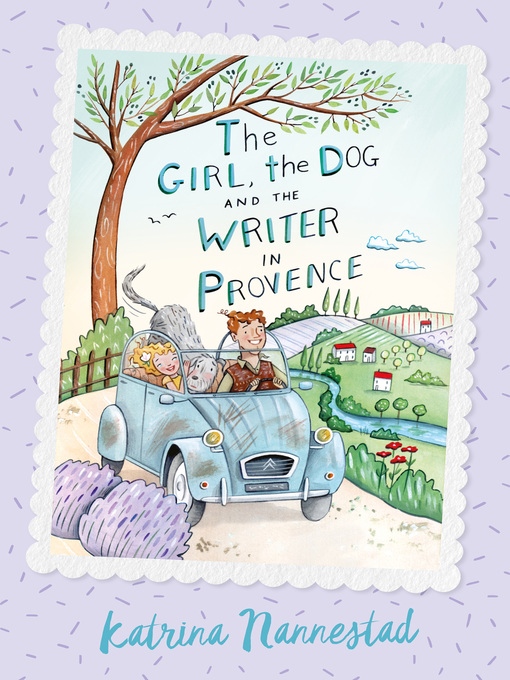 Cover image for The Girl, the Dog and the Writer in Provence